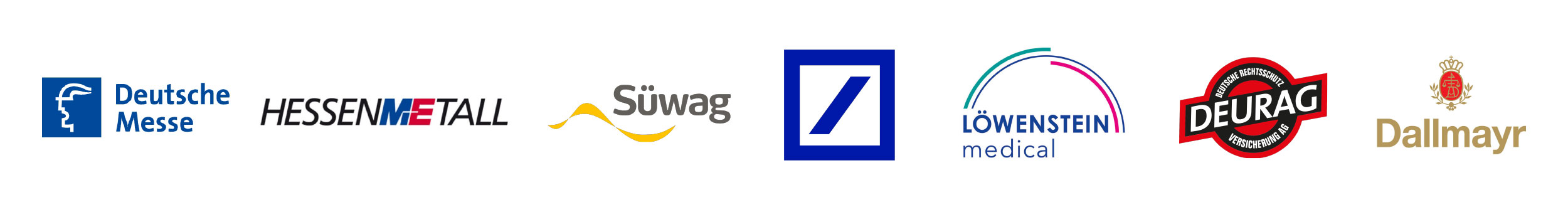 Kunden: Deutsche Messe, HessenMetall, Süwag, Deutsche Bank, Löwenstein Medical, Deurag, Dallmayr